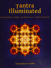 Tantra Illuminated – Christopher D. Wallis's Definitive Introduction to Classical Shaiva Tantra (English Ebook)